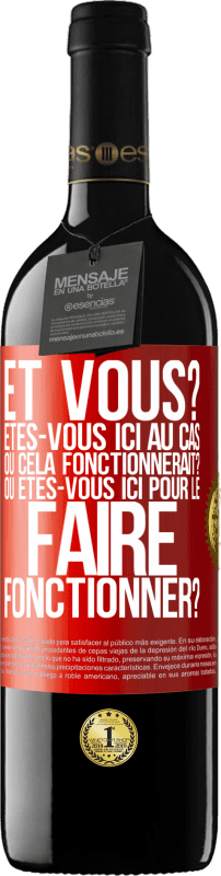 Envoi gratuit | Vin rouge Édition RED MBE Réserve Et vous? Êtes-vous ici au cas où cela fonctionnerait? Ou êtes-vous ici pour le faire fonctionner? Étiquette Rouge. Étiquette personnalisable Réserve 12 Mois Récolte 2016 Tempranillo