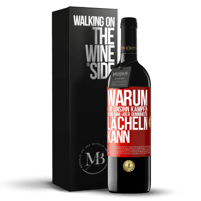 «Warum für Unsinn kämpfen, wenn man über Dummheiten lächeln kann» RED Ausgabe MBE Reserve