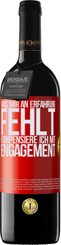 39,95 € Kostenloser Versand | Rotwein RED Ausgabe MBE Reserve Was mir an Erfahrung fehlt, kompensiere ich mit Engagement Rote Markierung. Anpassbares Etikett Reserve 12 Monate Ernte 2015 Tempranillo