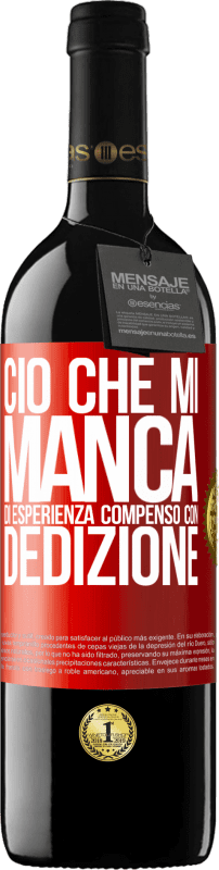 39,95 € | Vino rosso Edizione RED MBE Riserva Ciò che mi manca di esperienza compenso con dedizione Etichetta Rossa. Etichetta personalizzabile Riserva 12 Mesi Raccogliere 2015 Tempranillo