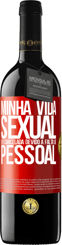 «Minha vida sexual foi cancelada devido à falta de pessoal» Edição RED MBE Reserva
