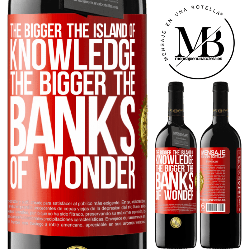 24,95 € Free Shipping | Red Wine RED Edition Crianza 6 Months The bigger the island of knowledge, the bigger the banks of wonder Red Label. Customizable label Aging in oak barrels 6 Months Harvest 2019 Tempranillo