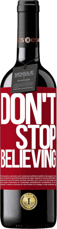 «Don't stop believing» Édition RED MBE Réserve