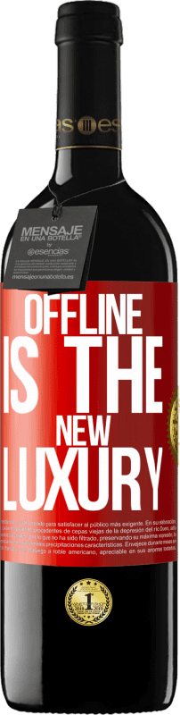 39,95 € | Vinho tinto Edição RED MBE Reserva Offline is the new luxury Etiqueta Vermelha. Etiqueta personalizável Reserva 12 Meses Colheita 2014 Tempranillo