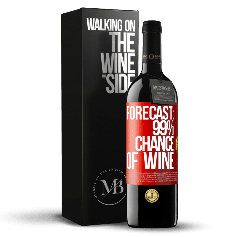 29,95 € Free Shipping | Red Wine RED Edition Crianza 6 Months Forecast: 99% chance of wine Red Label. Customizable label Aging in oak barrels 6 Months Harvest 2020 Tempranillo
