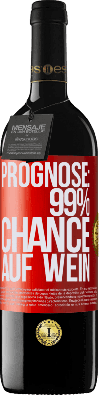 39,95 € Kostenloser Versand | Rotwein RED Ausgabe MBE Reserve Prognose: 99% Chance auf Wein Rote Markierung. Anpassbares Etikett Reserve 12 Monate Ernte 2014 Tempranillo