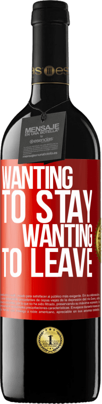 39,95 € | 红酒 RED版 MBE 预订 想要留下想要离开 红色标签. 可自定义的标签 预订 12 个月 收成 2016 Tempranillo