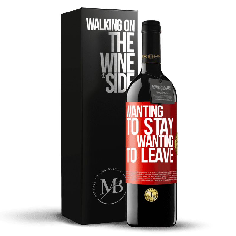 39,95 € Free Shipping | Red Wine RED Edition MBE Reserve Wanting to stay wanting to leave Red Label. Customizable label Reserve 12 Months Harvest 2014 Tempranillo