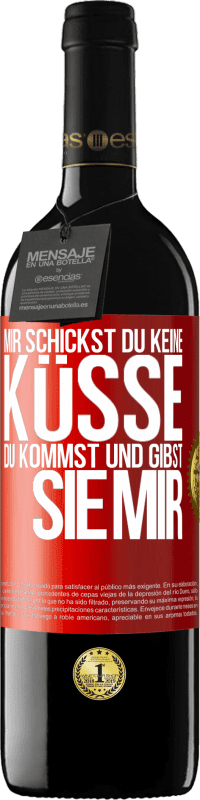 39,95 € | Rotwein RED Ausgabe MBE Reserve Mir Schickst du keine Küsse, du kommst und gibst sie mir Rote Markierung. Anpassbares Etikett Reserve 12 Monate Ernte 2016 Tempranillo