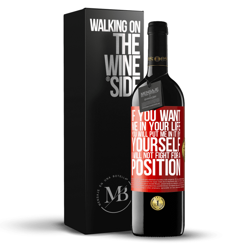 29,95 € Free Shipping | Red Wine RED Edition Crianza 6 Months If you love me in your life, you will put me in it yourself. I will not fight for a position Red Label. Customizable label Aging in oak barrels 6 Months Harvest 2020 Tempranillo