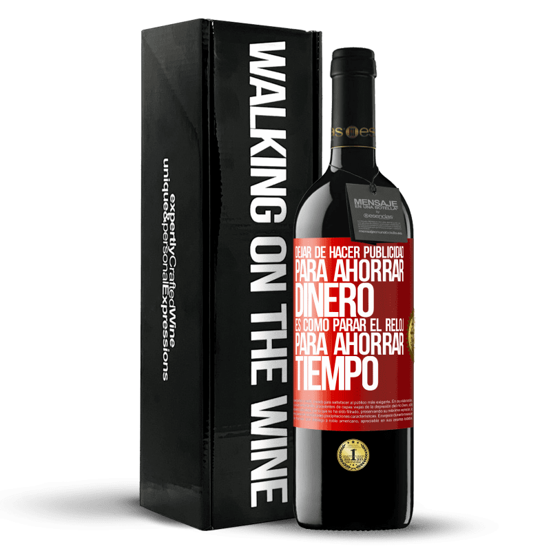 39,95 € Envío gratis | Vino Tinto Edición RED MBE Reserva Dejar de hacer publicidad para ahorrar dinero, es como parar el reloj para ahorrar tiempo Etiqueta Roja. Etiqueta personalizable Reserva 12 Meses Cosecha 2014 Tempranillo