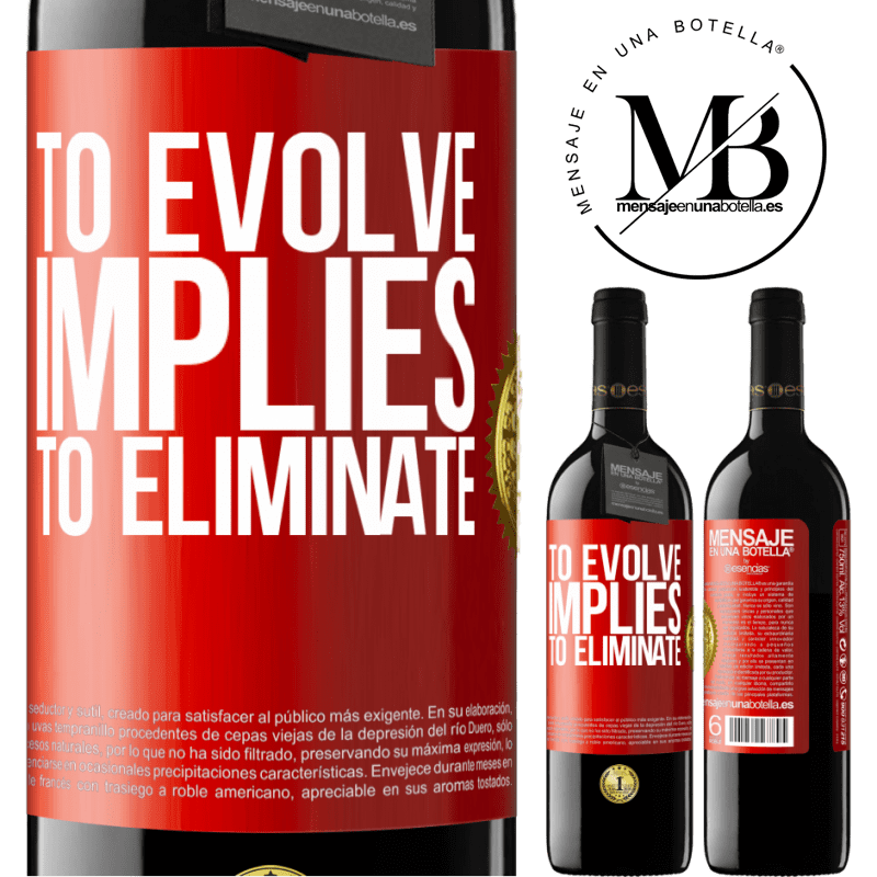 24,95 € Free Shipping | Red Wine RED Edition Crianza 6 Months To evolve implies to eliminate Red Label. Customizable label Aging in oak barrels 6 Months Harvest 2019 Tempranillo