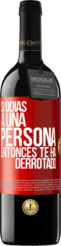 «Si odias a una persona, entonces te ha derrotado» Edición RED MBE Reserva