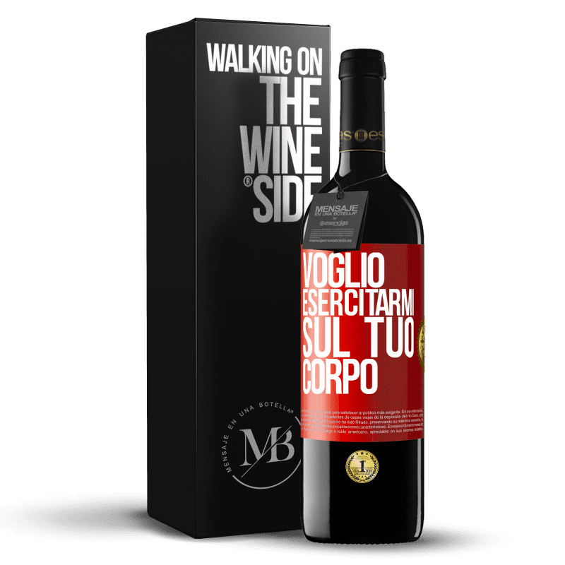 39,95 € Spedizione Gratuita | Vino rosso Edizione RED MBE Riserva Voglio esercitarmi sul tuo corpo Etichetta Rossa. Etichetta personalizzabile Riserva 12 Mesi Raccogliere 2016 Tempranillo