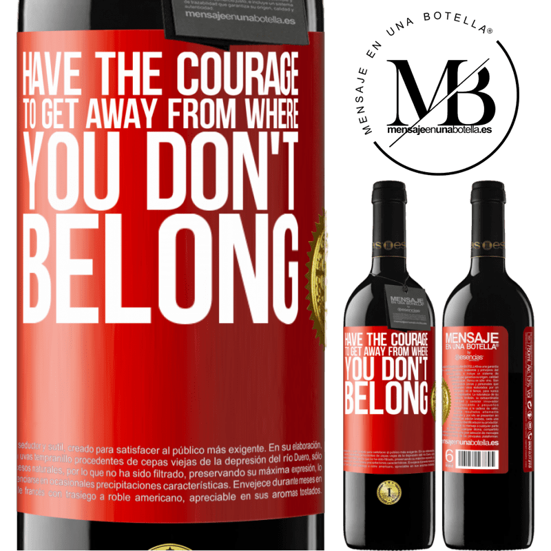 24,95 € Free Shipping | Red Wine RED Edition Crianza 6 Months Have the courage to get away from where you don't belong Red Label. Customizable label Aging in oak barrels 6 Months Harvest 2019 Tempranillo