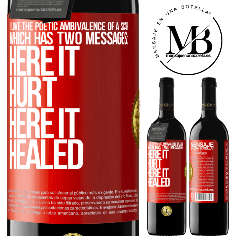 24,95 € Free Shipping | Red Wine RED Edition Crianza 6 Months I love the poetic ambivalence of a scar, which has two messages: here it hurt, here it healed Red Label. Customizable label Aging in oak barrels 6 Months Harvest 2019 Tempranillo