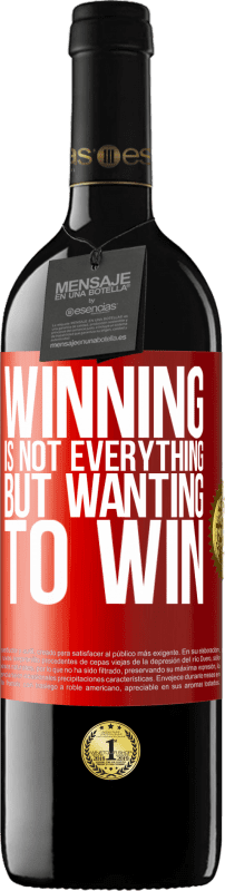 39,95 € 送料無料 | 赤ワイン REDエディション MBE 予約する 勝つことはすべてではありませんが、勝ちたい 赤いタグ. カスタマイズ可能なラベル 予約する 12 月 収穫 2014 Tempranillo