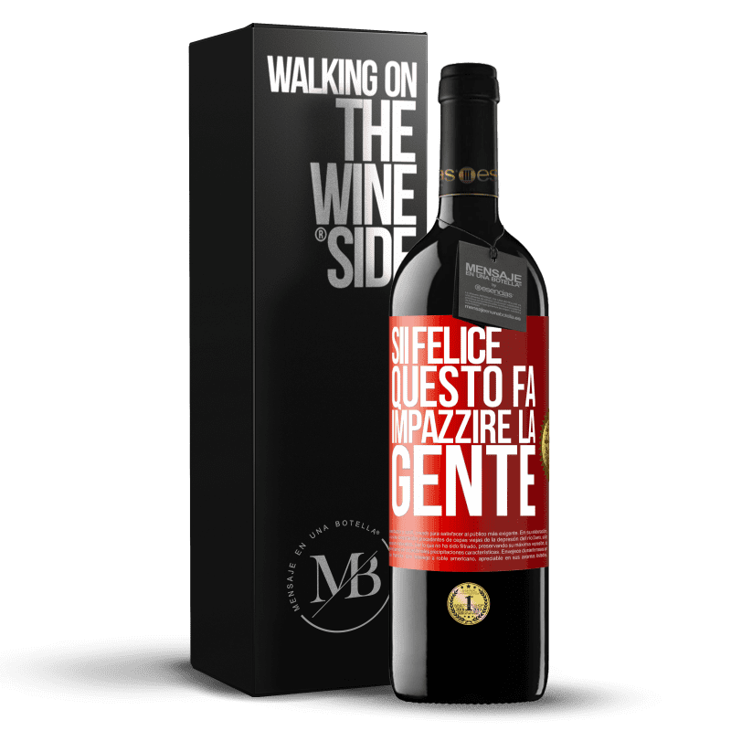 39,95 € Spedizione Gratuita | Vino rosso Edizione RED MBE Riserva Sii felice Questo fa impazzire la gente Etichetta Rossa. Etichetta personalizzabile Riserva 12 Mesi Raccogliere 2016 Tempranillo