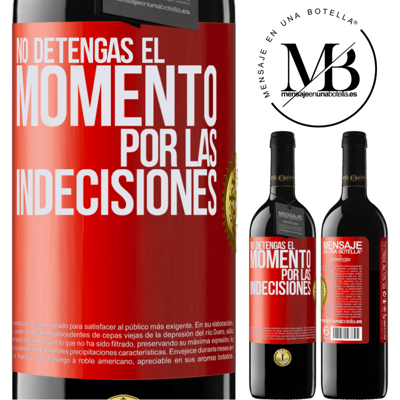 39,95 € Envío gratis | Vino Tinto Edición RED MBE Reserva No detengas el momento por las indecisiones Etiqueta Roja. Etiqueta personalizable Reserva 12 Meses Cosecha 2014 Tempranillo