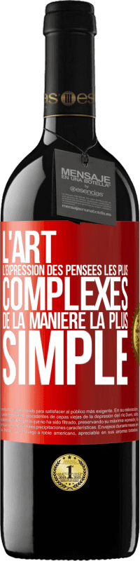 39,95 € | Vin rouge Édition RED MBE Réserve L'ART. L'expression des pensées les plus complexes de la manière la plus simple Étiquette Rouge. Étiquette personnalisable Réserve 12 Mois Récolte 2015 Tempranillo