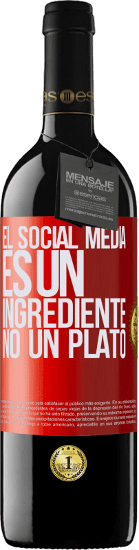 39,95 € | Vino Tinto Edición RED MBE Reserva El social media es un ingrediente, no un plato Etiqueta Roja. Etiqueta personalizable Reserva 12 Meses Cosecha 2016 Tempranillo