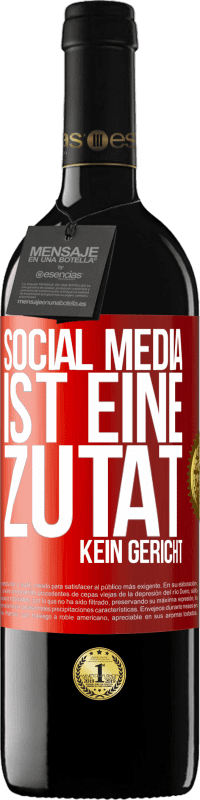 39,95 € | Rotwein RED Ausgabe MBE Reserve Social Media ist eine Zutat, kein Gericht Rote Markierung. Anpassbares Etikett Reserve 12 Monate Ernte 2016 Tempranillo