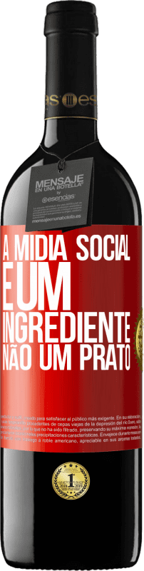 39,95 € | Vinho tinto Edição RED MBE Reserva A mídia social é um ingrediente, não um prato Etiqueta Vermelha. Etiqueta personalizável Reserva 12 Meses Colheita 2016 Tempranillo