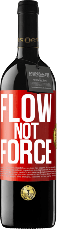 39,95 € Free Shipping | Red Wine RED Edition MBE Reserve Flow, not force Red Label. Customizable label Reserve 12 Months Harvest 2014 Tempranillo
