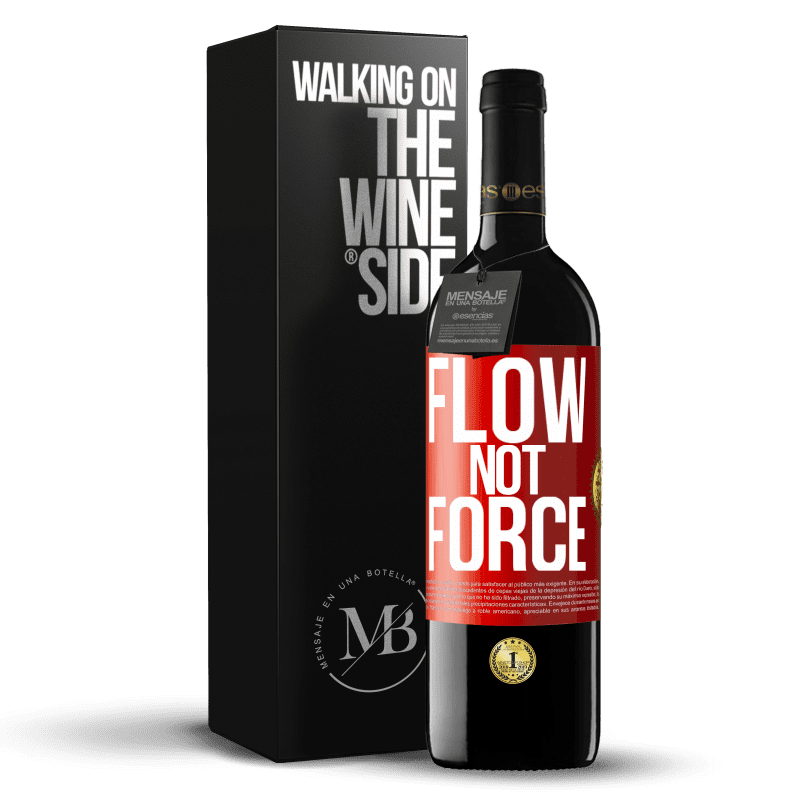 29,95 € Free Shipping | Red Wine RED Edition Crianza 6 Months Flow, not force Red Label. Customizable label Aging in oak barrels 6 Months Harvest 2019 Tempranillo