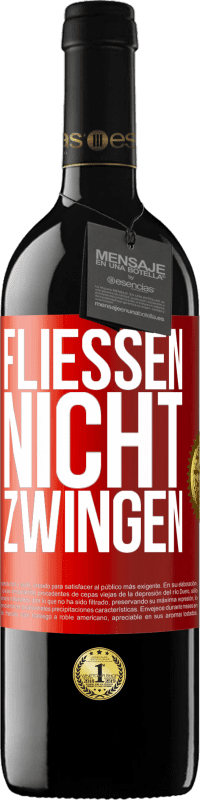 39,95 € Kostenloser Versand | Rotwein RED Ausgabe MBE Reserve Fließen, nicht zwingen Rote Markierung. Anpassbares Etikett Reserve 12 Monate Ernte 2016 Tempranillo