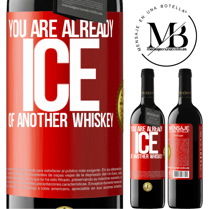 24,95 € Free Shipping | Red Wine RED Edition Crianza 6 Months You are already ice of another whiskey Red Label. Customizable label Aging in oak barrels 6 Months Harvest 2019 Tempranillo