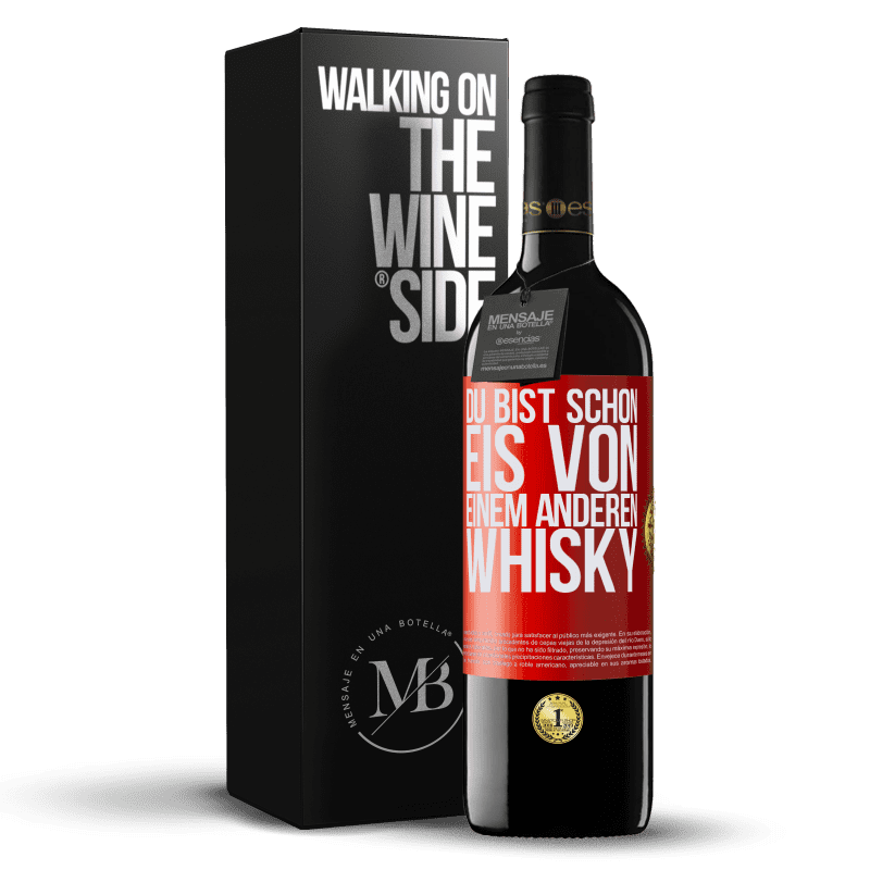 39,95 € Kostenloser Versand | Rotwein RED Ausgabe MBE Reserve Du bist schon Eis von einem anderen Whisky Rote Markierung. Anpassbares Etikett Reserve 12 Monate Ernte 2014 Tempranillo