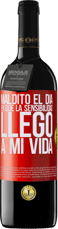 39,95 € | Vino Tinto Edición RED MBE Reserva Maldito el día en que la sensibilidad llegó a mi vida Etiqueta Roja. Etiqueta personalizable Reserva 12 Meses Cosecha 2015 Tempranillo