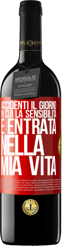 39,95 € Spedizione Gratuita | Vino rosso Edizione RED MBE Riserva Accidenti il giorno in cui la sensibilità è entrata nella mia vita Etichetta Rossa. Etichetta personalizzabile Riserva 12 Mesi Raccogliere 2016 Tempranillo