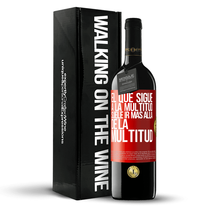 39,95 € Envío gratis | Vino Tinto Edición RED MBE Reserva El que sigue a la multitud, suele ir más allá de la multitud Etiqueta Roja. Etiqueta personalizable Reserva 12 Meses Cosecha 2015 Tempranillo