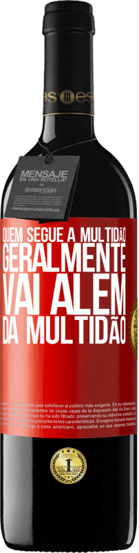 39,95 € | Vinho tinto Edição RED MBE Reserva Quem segue a multidão, geralmente vai além da multidão Etiqueta Vermelha. Etiqueta personalizável Reserva 12 Meses Colheita 2015 Tempranillo