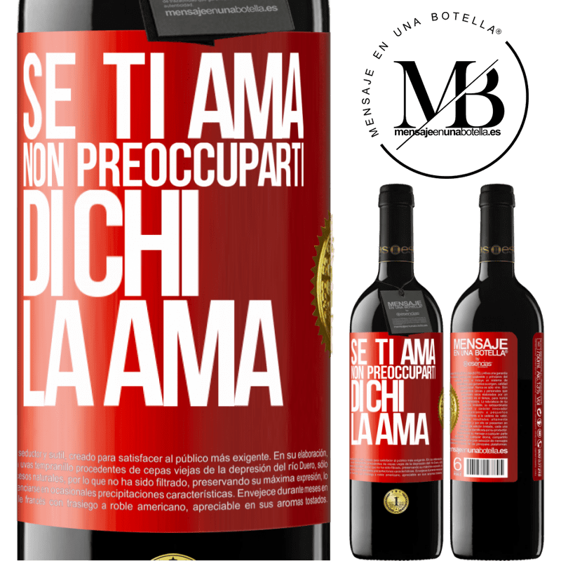 39,95 € Spedizione Gratuita | Vino rosso Edizione RED MBE Riserva Se ti ama, non preoccuparti di chi la ama Etichetta Rossa. Etichetta personalizzabile Riserva 12 Mesi Raccogliere 2016 Tempranillo