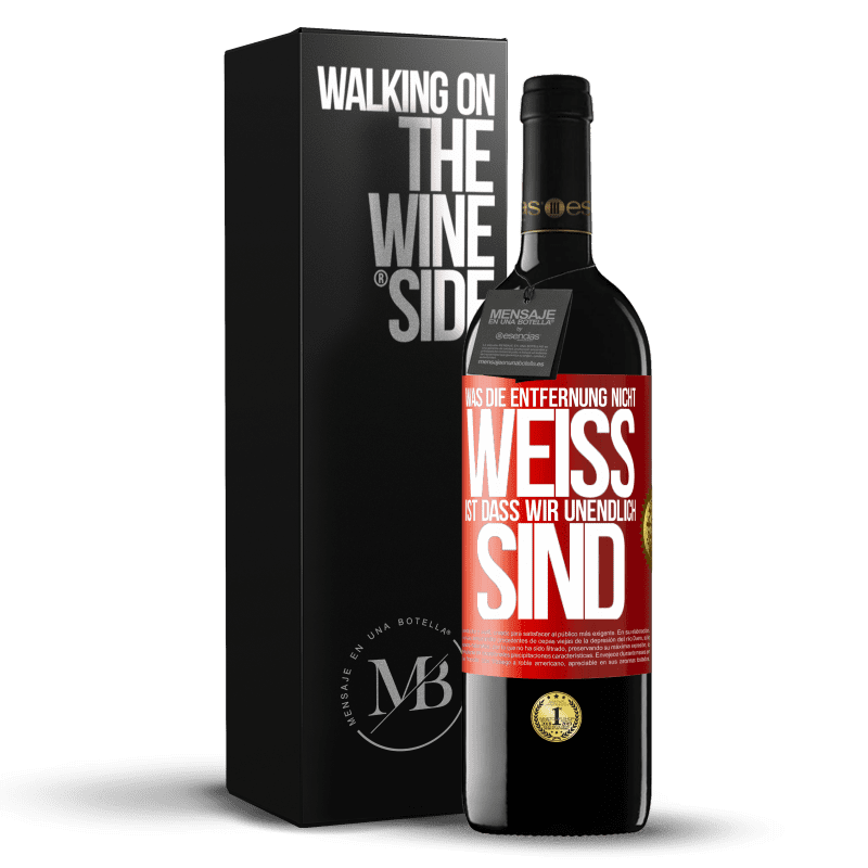 39,95 € Kostenloser Versand | Rotwein RED Ausgabe MBE Reserve Was die Entfernung nicht weiß ist, dass wir unendlich sind Rote Markierung. Anpassbares Etikett Reserve 12 Monate Ernte 2015 Tempranillo