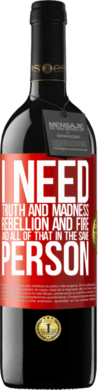 «Мне нужна правда и безумие, бунт и огонь ... И все это в одном лице» Издание RED MBE Бронировать