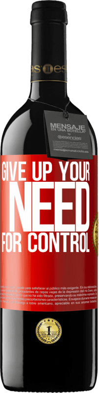 39,95 € Free Shipping | Red Wine RED Edition MBE Reserve Give up your need for control Red Label. Customizable label Reserve 12 Months Harvest 2014 Tempranillo