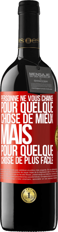 39,95 € | Vin rouge Édition RED MBE Réserve Personne ne vous change pour quelque chose de mieux, mais pour quelque chose de plus facile Étiquette Rouge. Étiquette personnalisable Réserve 12 Mois Récolte 2015 Tempranillo