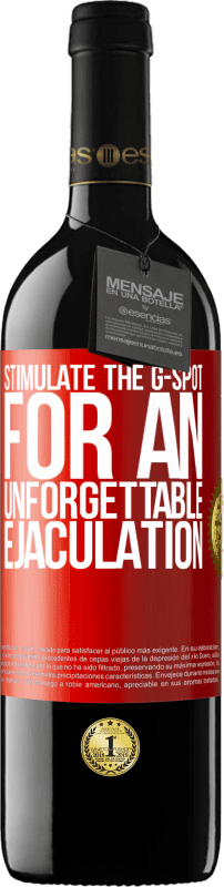 39,95 € | Red Wine RED Edition MBE Reserve Stimulate the G-spot for an unforgettable ejaculation Red Label. Customizable label Reserve 12 Months Harvest 2014 Tempranillo