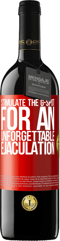 39,95 € | Red Wine RED Edition MBE Reserve Stimulate the G-spot for an unforgettable ejaculation Red Label. Customizable label Reserve 12 Months Harvest 2015 Tempranillo