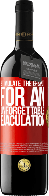 39,95 € | Red Wine RED Edition MBE Reserve Stimulate the G-spot for an unforgettable ejaculation Red Label. Customizable label Reserve 12 Months Harvest 2016 Tempranillo