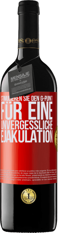 39,95 € | Rotwein RED Ausgabe MBE Reserve Stimulieren Sie den G-Punkt für eine unvergessliche Ejakulation Rote Markierung. Anpassbares Etikett Reserve 12 Monate Ernte 2015 Tempranillo