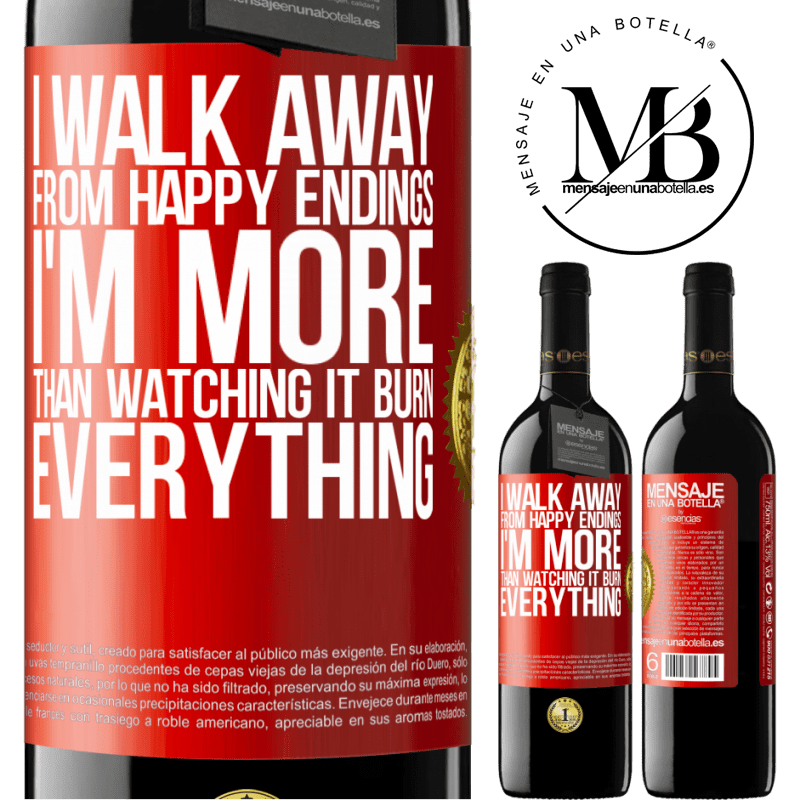 24,95 € Free Shipping | Red Wine RED Edition Crianza 6 Months I walk away from happy endings, I'm more than watching it burn everything Red Label. Customizable label Aging in oak barrels 6 Months Harvest 2019 Tempranillo
