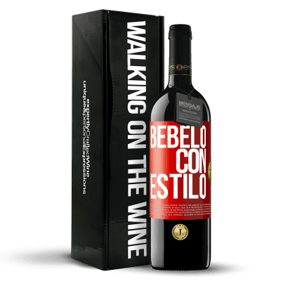 «Bébelo con estilo» Edición RED MBE Reserva