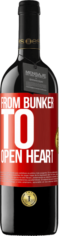 «From bunker to open heart» RED Edition MBE Reserve