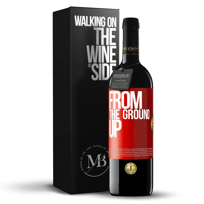 29,95 € Free Shipping | Red Wine RED Edition Crianza 6 Months From The Ground Up Red Label. Customizable label Aging in oak barrels 6 Months Harvest 2019 Tempranillo