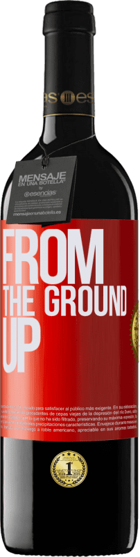 39,95 € Envío gratis | Vino Tinto Edición RED MBE Reserva From The Ground Up Etiqueta Roja. Etiqueta personalizable Reserva 12 Meses Cosecha 2014 Tempranillo